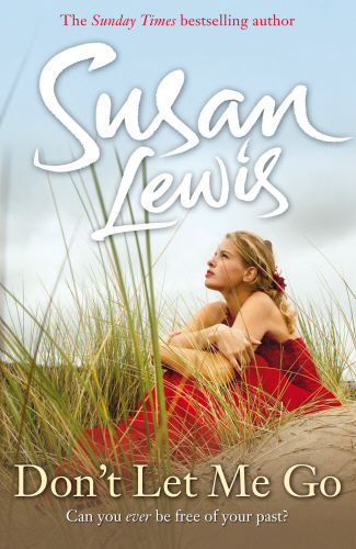 Don't Let Me Go - Susan Lewis