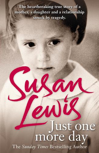 Just One More Day - Susan Lewis