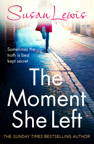 The Moment She Left - Susan Lewis